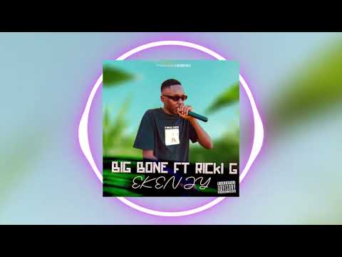 BIG BONE - Ek En Jy Ft Ricki G