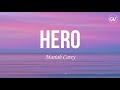 Mariah Carey - Hero [Lyrics]