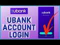 How to Login Ubank Account 2023? Ubank App Sign In