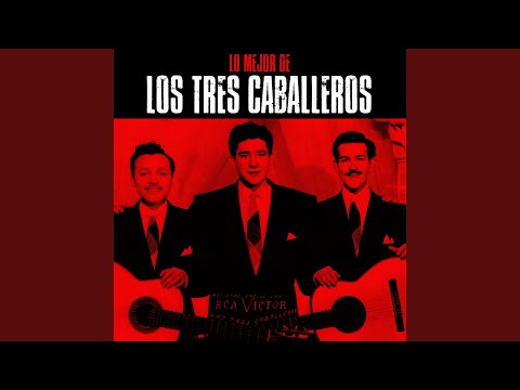 Noche No Te Vayas - Los Tres Caballeros