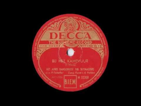 Bij het kampvuur -- The Skymasters o.l.v. Pi Scheffer (Karel vd Velden, vocal) (1947)