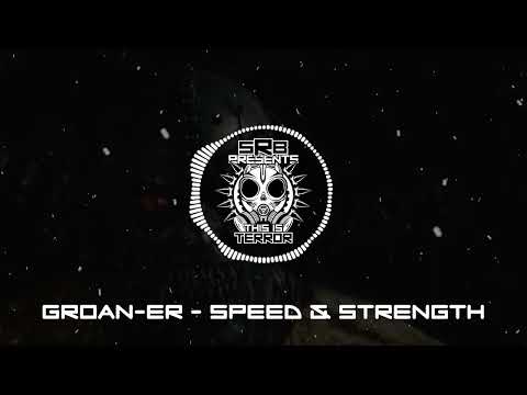 Groan-er - Speed & Strength