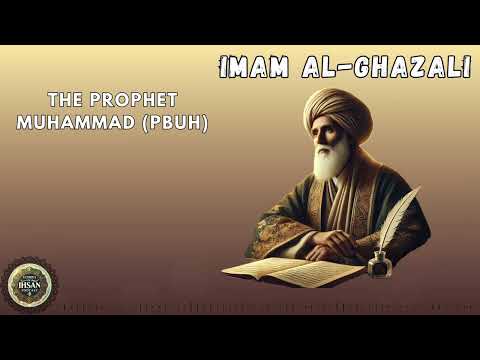 Imam al-Ghazali - The Prophet Muhammad (pbuh)