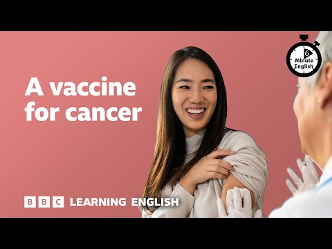 【聽Podecast學英文】癌症居然也有疫苗可以打了嗎？！ (A vaccine for cancer ⏲️ 6 Minute English)