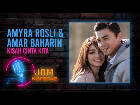 Amyra Rosli & Amar Baharin - Kisah Cinta Kita (Official Karaoke Video)