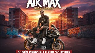 RIM'K x NINHO - AIR MAX (REMIX 2025) // Urban Anthem [Clip Officiel]