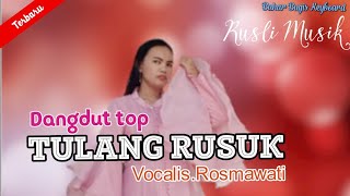 Download lagu Dut Rita S |Tulang Rusuk| VOC.Rosmawati mp3