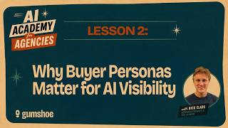 Why Buyer Personas Matter for AI Visibility