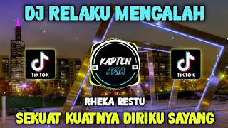Download lagu DJ RELAKU MENGALAH | Sekuat Kuatnya Diriku Sayang | Terbaru Tiktok Viral Full Bass mp3 Download lagu DJ RELAKU MENGALAH | Sekuat Kuatnya Diriku Sayang | Terbaru Tiktok Viral Full Bass mp3