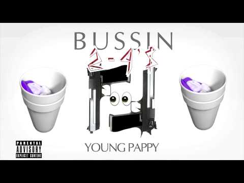 Young Pappy - Bussin 2-4s (2 Cups Pt.2 Promo)