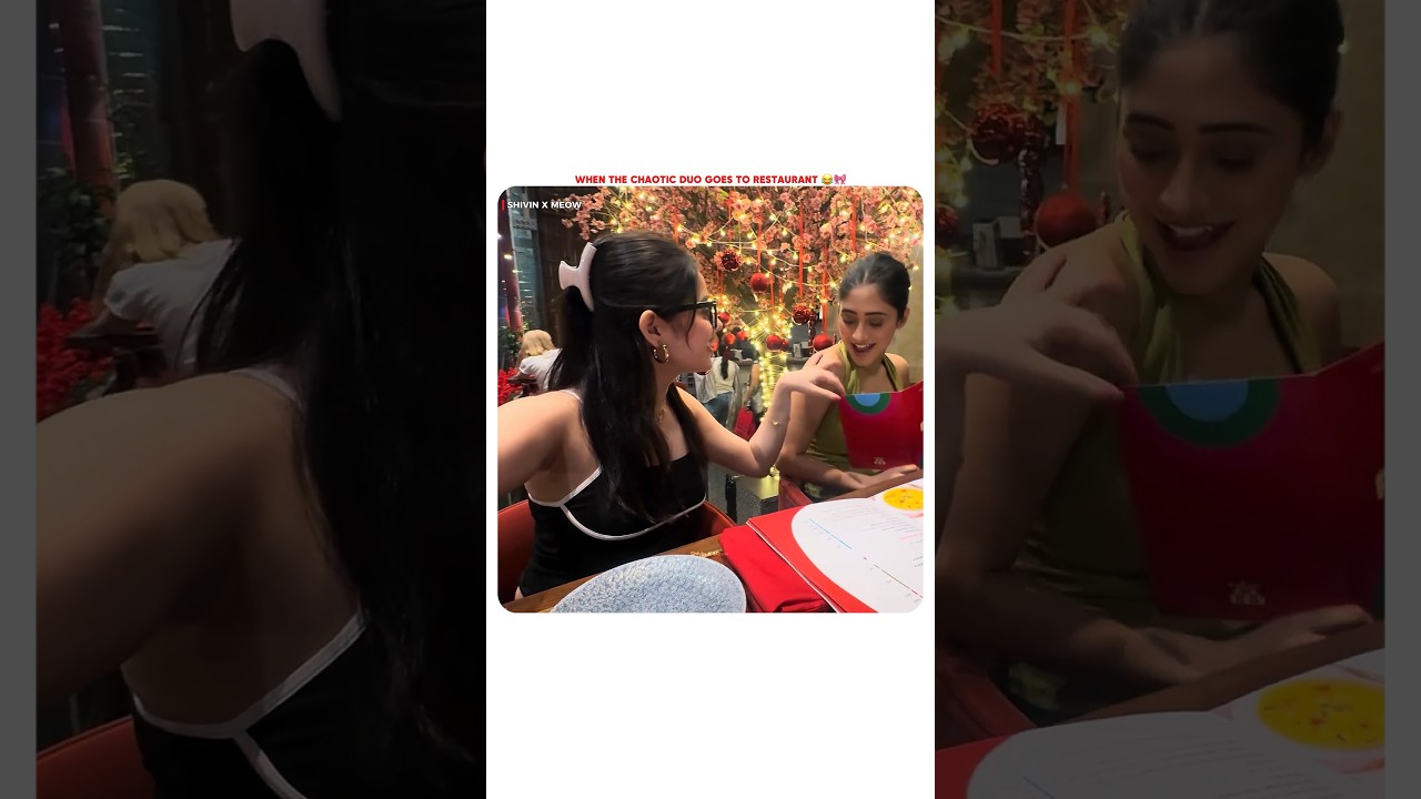 Hilarious Restaurant Antics: Shivangi Joshi and Her Bestie’s Comedy Chaos