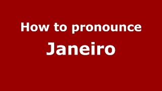 How to pronounce Janeiro
