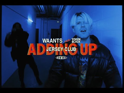 waants - adding up (feat. Yohvn Blvck) [ JERSEY CLUB REMIX ]