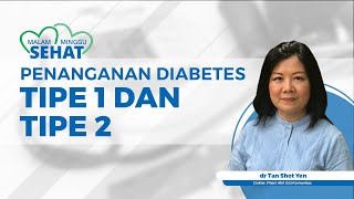 Begini Penanganan Penderita Diabetes Tipe 1 dan Tipe 2