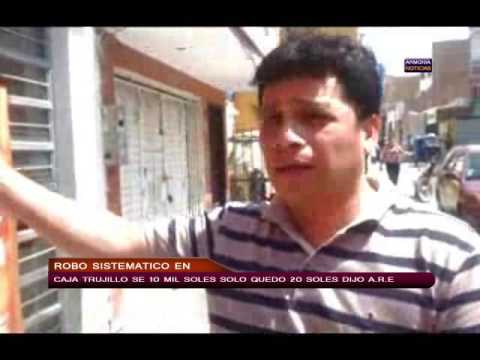 ALVARO ROBLES DENUNCIA ROBO EN CAJA TRUJILLO