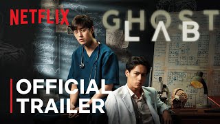 Ghost Lab | Official Trailer | Netflix