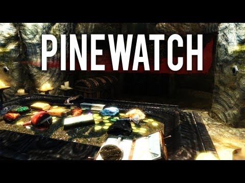 Skyrim  : Pinewatch