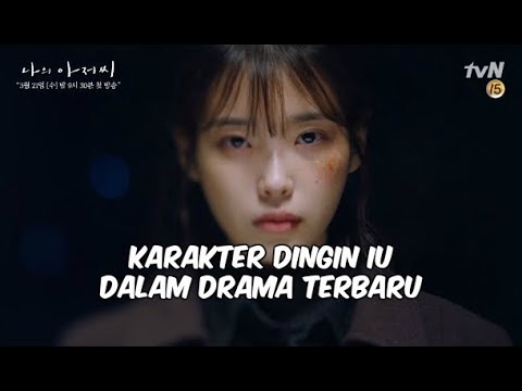Iu perankan karakter dingin di my ajusshi drama korea terbaru 2018