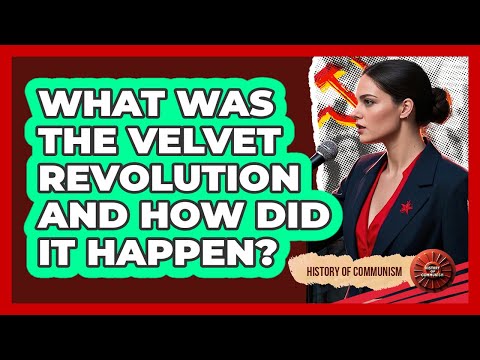 What Was The Velvet Revolution And How Did It Happen? - History of Communism