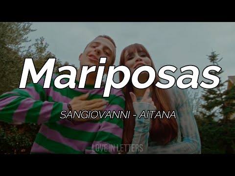 Sangiovanni, Aitana - Mariposas (Letra)