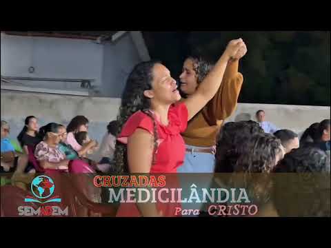 4°DIA, CRUZADA EVANGÉLICA, MEDICILÂNDIA PARA CRISTO        #assembleiadedeus #missões #evangelho 