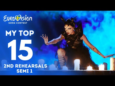 Eurovision 2024 | Second Rehearsals | Semi 1 | My Top 15
