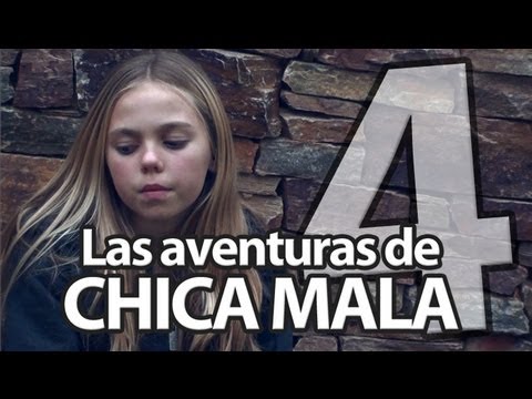 Las Aventuras de Chica Mala - Cuarta Parte