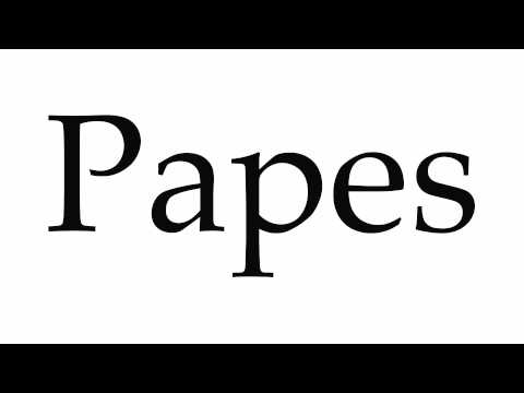 How to Pronounce Papes