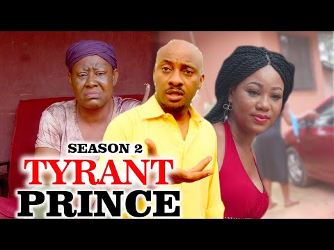 TYRANT PRINCE 2 - LATEST NIGERIAN NOLLYWOOD MOVIES