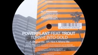 Powerplant ‎– Turn It Into Gold (Original Mix)
