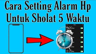 Download lagu Cara Setting Alarm Hp Android Untuk Mengetahui Sholat 5 Waktu mp3 Download lagu Cara Setting Alarm Hp Android Untuk Mengetahui Sholat 5 Waktu mp3