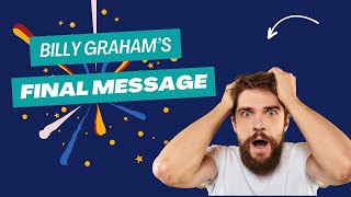 Billy Graham preaching are you ready to die? - at age 96