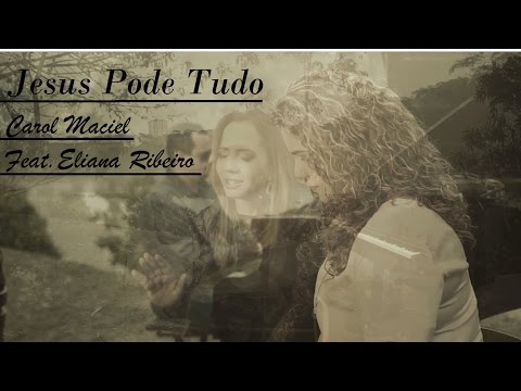 Jesus Pode Tudo video