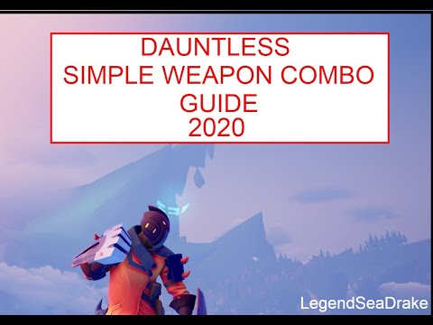 DAUNTLESS Simple beginner combo guide for all weapons!