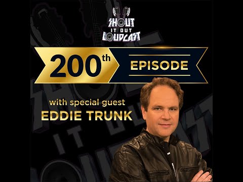 Episode 200 "200th Episode Celebration With Eddie Trunk"