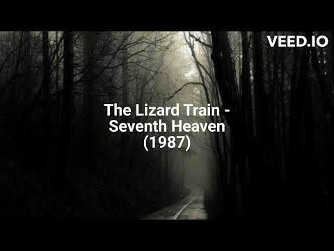 The Lizard Train - Seventh Heaven (1987)