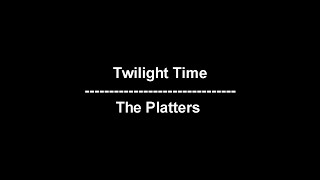 Download lagu Twilight Time - The Platters - lyrics mp3