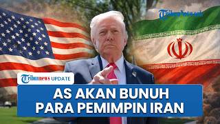 AS Ancang-ancang akan Targetkan Pemimpin Militer Iran hingga Kapal Kecil jika Gencatan Senjata Gagal