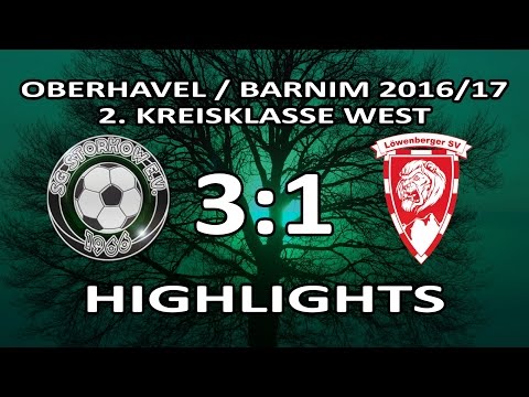 SG STORKOW II - LÖWENBERGER SV II 3:1 - Highlights [2.Kreisklasse West 2016/17 - 15.Spieltag]