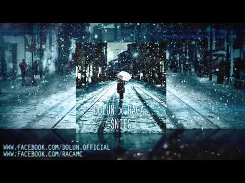 DOLUN x RACA - ŚNIEG (PROD. DOLUN)