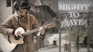 Mighty To Save - Hillsong Worship (Fingerstyle Gui