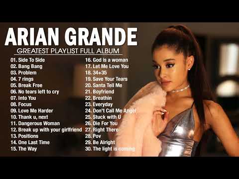 ARIANA GRANDE Greatest Hits Full Album 2024 || ARIANA GRANDE Best Songs