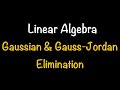 Linear Algebra Gaussian Elimination And Gauss Jordan Elimination Section 1 2 Math W Professor V
