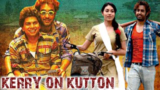 Kerry On Kutton Full Hindi Movie  Satyajeet Dubey 