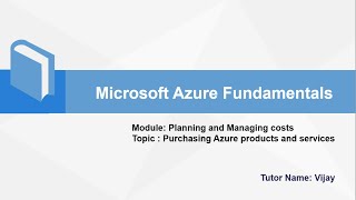 Azure Fundamentals || Planning and Managing costs || Purchasing Azure 