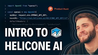 Helicone AI — The Open-source LLM Observability for Developers | Product Hunt