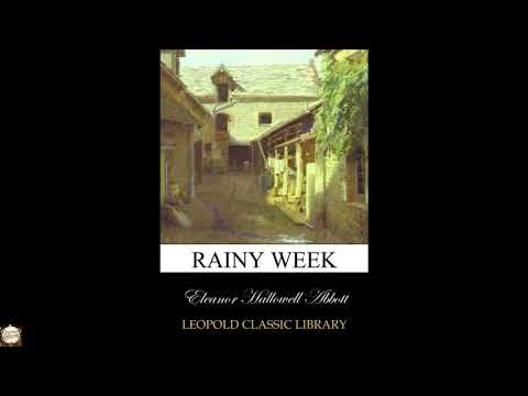 Rainy week by Eleanor Hallowell Abbott — free full audiobook