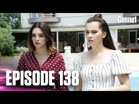 Cennet - Episode 138