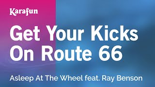 Karaoke Get Your Kicks On Route 66 - Asleep At The Wheel *