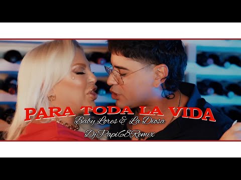 Baby Lores & La Diosa   Para Toda La Vida   DjPapi68Remix  137bpm